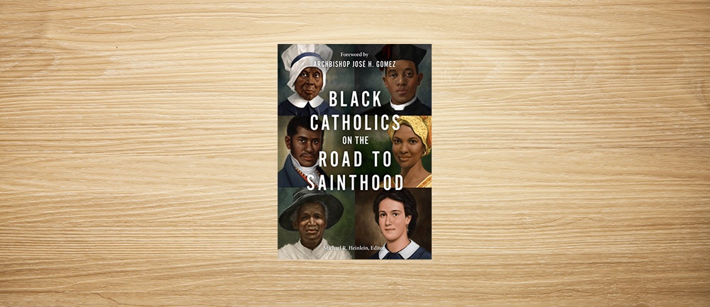 Black Catholics on the Road to Sainthood: A study guide